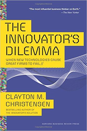 The Innovator’s Dilemma: When New Technologies Cause Great Firms to Fail (Management of Innovation and Change)