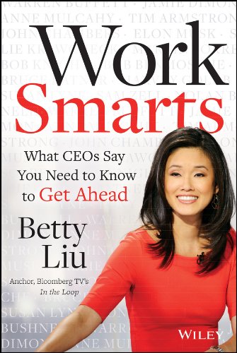 Work Smarts : Ce que les PDG disent qu'il faut savoir pour aller de l'avant