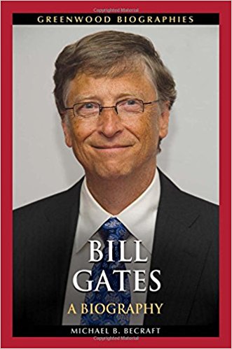 Bill Gates: Una biografía (Greenwood Biographies)