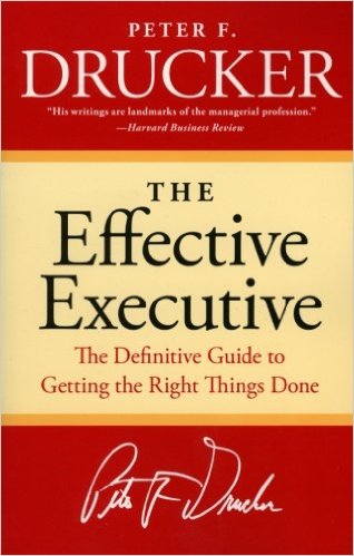 The Effective Executive : The Definitive Guide to Getting the Right Things Done (Harperbusiness Essentials) (en anglais)