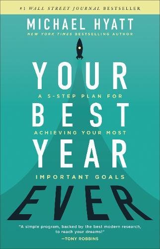 Tu mejor año: Un plan de 5 pasos para lograr sus objetivos más importantes